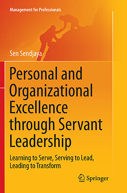 Kartonierter Einband Personal and Organizational Excellence through Servant Leadership von Sen Sendjaya
