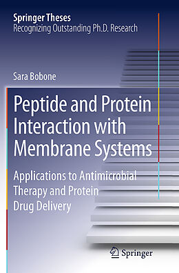 Kartonierter Einband Peptide and Protein Interaction with Membrane Systems von Sara Bobone