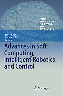 Couverture cartonnée Advances in Soft Computing, Intelligent Robotics and Control de 