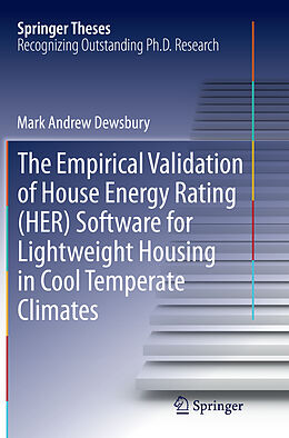 Couverture cartonnée The Empirical Validation of House Energy Rating (HER) Software for Lightweight Housing in Cool Temperate Climates de Mark Andrew Dewsbury