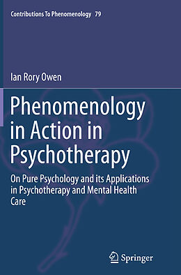 Couverture cartonnée Phenomenology in Action in Psychotherapy de Ian Rory Owen