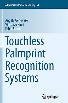 Kartonierter Einband Touchless Palmprint Recognition Systems von Angelo Genovese, Fabio Scotti, Vincenzo Piuri