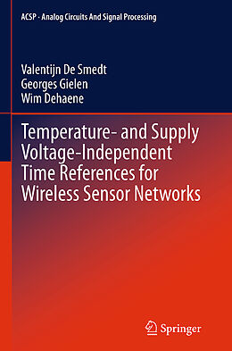 Couverture cartonnée Temperature- and Supply Voltage-Independent Time References for Wireless Sensor Networks de Valentijn De Smedt, Wim Dehaene, Georges Gielen