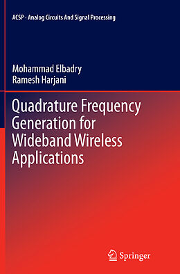 Couverture cartonnée Quadrature Frequency Generation for Wideband Wireless Applications de Mohammad Elbadry, Ramesh Harjani