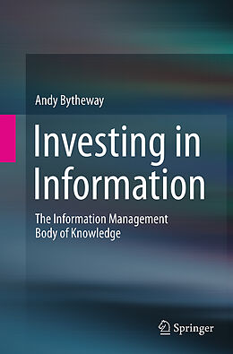 Kartonierter Einband Investing in Information von Andy Bytheway