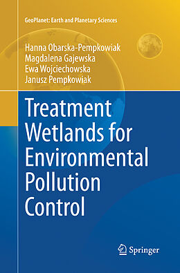 Kartonierter Einband Treatment Wetlands for Environmental Pollution Control von Hanna Obarska-Pempkowiak, Janusz Pempkowiak, Ewa Wojciechowska