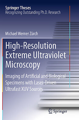 Kartonierter Einband High-Resolution Extreme Ultraviolet Microscopy von Michael Werner Zürch