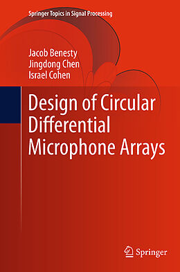 Couverture cartonnée Design of Circular Differential Microphone Arrays de Jacob Benesty, Israel Cohen, Jingdong Chen