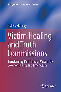 Couverture cartonnée Victim Healing and Truth Commissions de Holly L. Guthrey