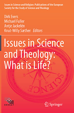 Couverture cartonnée Issues in Science and Theology: What is Life? de 