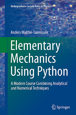 Kartonierter Einband Elementary Mechanics Using Python von Anders Malthe-Sørenssen