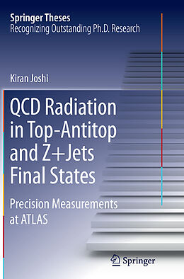 Couverture cartonnée QCD Radiation in Top-Antitop and Z+Jets Final States de Kiran Joshi