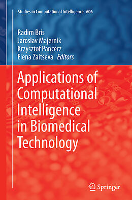 Couverture cartonnée Applications of Computational Intelligence in Biomedical Technology de 