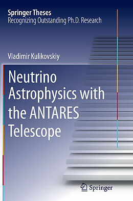 Kartonierter Einband Neutrino Astrophysics with the ANTARES Telescope von Vladimir Kulikovskiy