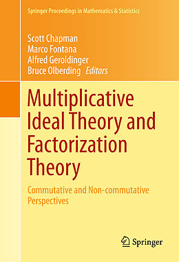 Livre Relié Multiplicative Ideal Theory and Factorization Theory de 