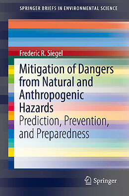Couverture cartonnée Mitigation of Dangers from Natural and Anthropogenic Hazards de Frederic R. Siegel