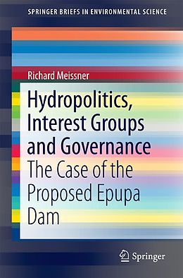 E-Book (pdf) Hydropolitics, Interest Groups and Governance von Richard Meissner