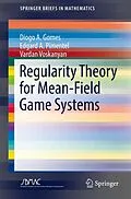 E-Book (pdf) Regularity Theory for Mean-Field Game Systems von Diogo A. Gomes, Edgard A. Pimentel, Vardan Voskanyan