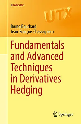 E-Book (pdf) Fundamentals and Advanced Techniques in Derivatives Hedging von Bruno Bouchard, Jean-François Chassagneux