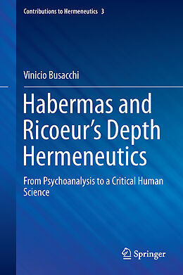 Livre Relié Habermas and Ricoeur s Depth Hermeneutics de Vinicio Busacchi