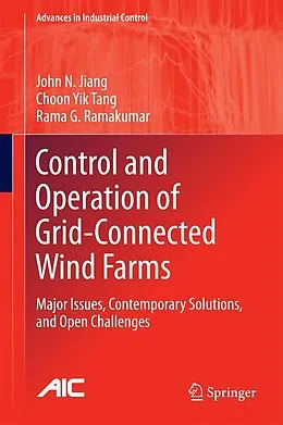 E-Book (pdf) Control and Operation of Grid-Connected Wind Farms von John N. Jiang, Choon Yik Tang, Rama G. Ramakumar