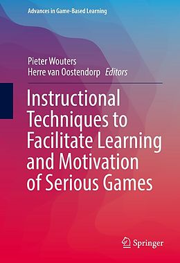 eBook (pdf) Instructional Techniques to Facilitate Learning and Motivation of Serious Games de 