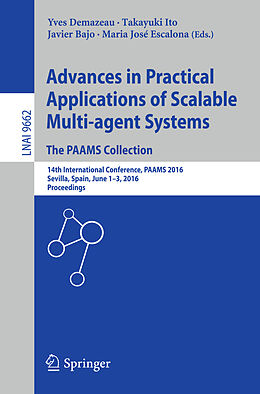 Kartonierter Einband Advances in Practical Applications of Scalable Multi-agent Systems. The PAAMS Collection von 