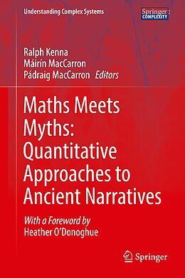 eBook (pdf) Maths Meets Myths: Quantitative Approaches to Ancient Narratives de 