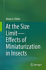 eBook (pdf) At the Size Limit - Effects of Miniaturization in Insects de Alexey A. Polilov