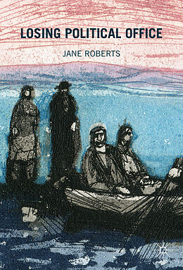 Livre Relié Losing Political Office de Jane Roberts