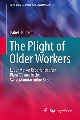 Fester Einband The Plight of Older Workers von Isabel Baumann