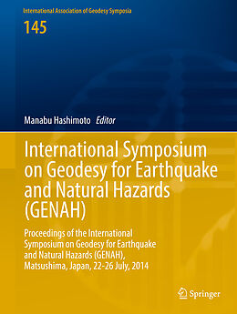 Livre Relié International Symposium on Geodesy for Earthquake and Natural Hazards (GENAH) de 