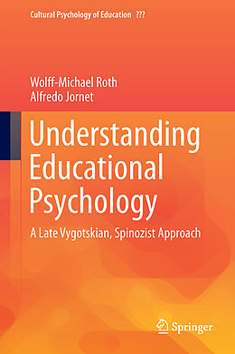 Fester Einband Understanding Educational Psychology von Alfredo Jornet, Wolff-Michael Roth