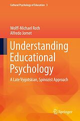 eBook (pdf) Understanding Educational Psychology de Wolff-Michael Roth, Alfredo Jornet