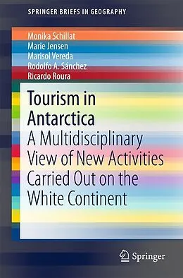 E-Book (pdf) Tourism in Antarctica von Monika Schillat, Marie Jensen, Marisol Vereda