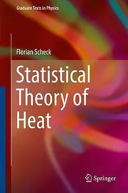 E-Book (pdf) Statistical Theory of Heat von Florian Scheck