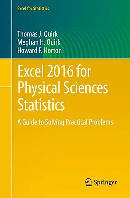E-Book (pdf) Excel 2016 for Physical Sciences Statistics von Thomas J. Quirk, Meghan H. Quirk, Howard F. Horton