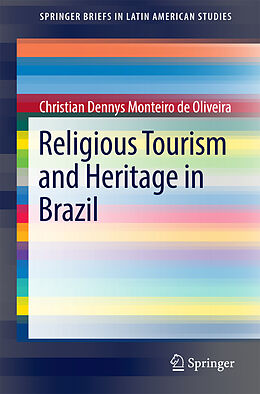 Kartonierter Einband Religious Tourism and Heritage in Brazil von Christian Dennys Monteiro De Oliveira
