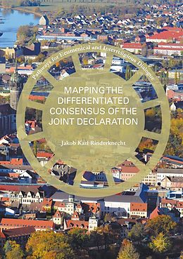 E-Book (pdf) Mapping the Differentiated Consensus of the Joint Declaration von Jakob Karl Rinderknecht
