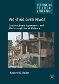 E-Book (pdf) Fighting Over Peace von Andrew G. Reiter