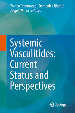 Livre Relié Systemic Vasculitides: Current Status and Perspectives de 