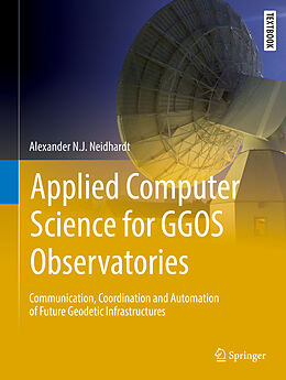 Fester Einband Applied Computer Science for GGOS Observatories von Alexander N. J. Neidhardt