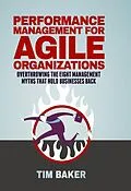 E-Book (pdf) Performance Management for Agile Organizations von Tim Baker