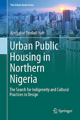 Livre Relié Urban Public Housing in Northern Nigeria de Abubakar Danladi Isah