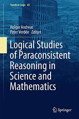 eBook (pdf) Logical Studies of Paraconsistent Reasoning in Science and Mathematics de 