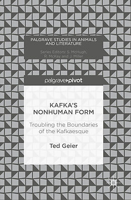 Livre Relié Kafka's Nonhuman Form de Ted Geier