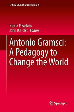 E-Book (pdf) Antonio Gramsci: A Pedagogy to Change the World von 