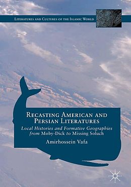 eBook (pdf) Recasting American and Persian Literatures de Amirhossein Vafa