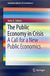 Kartonierter Einband The Public Economy in Crisis von June A. Sekera