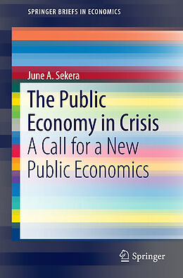Kartonierter Einband The Public Economy in Crisis von June A. Sekera